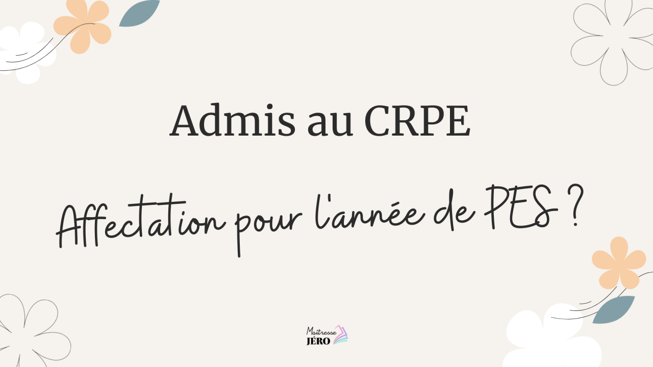 admis au CRPE affectation année de PES