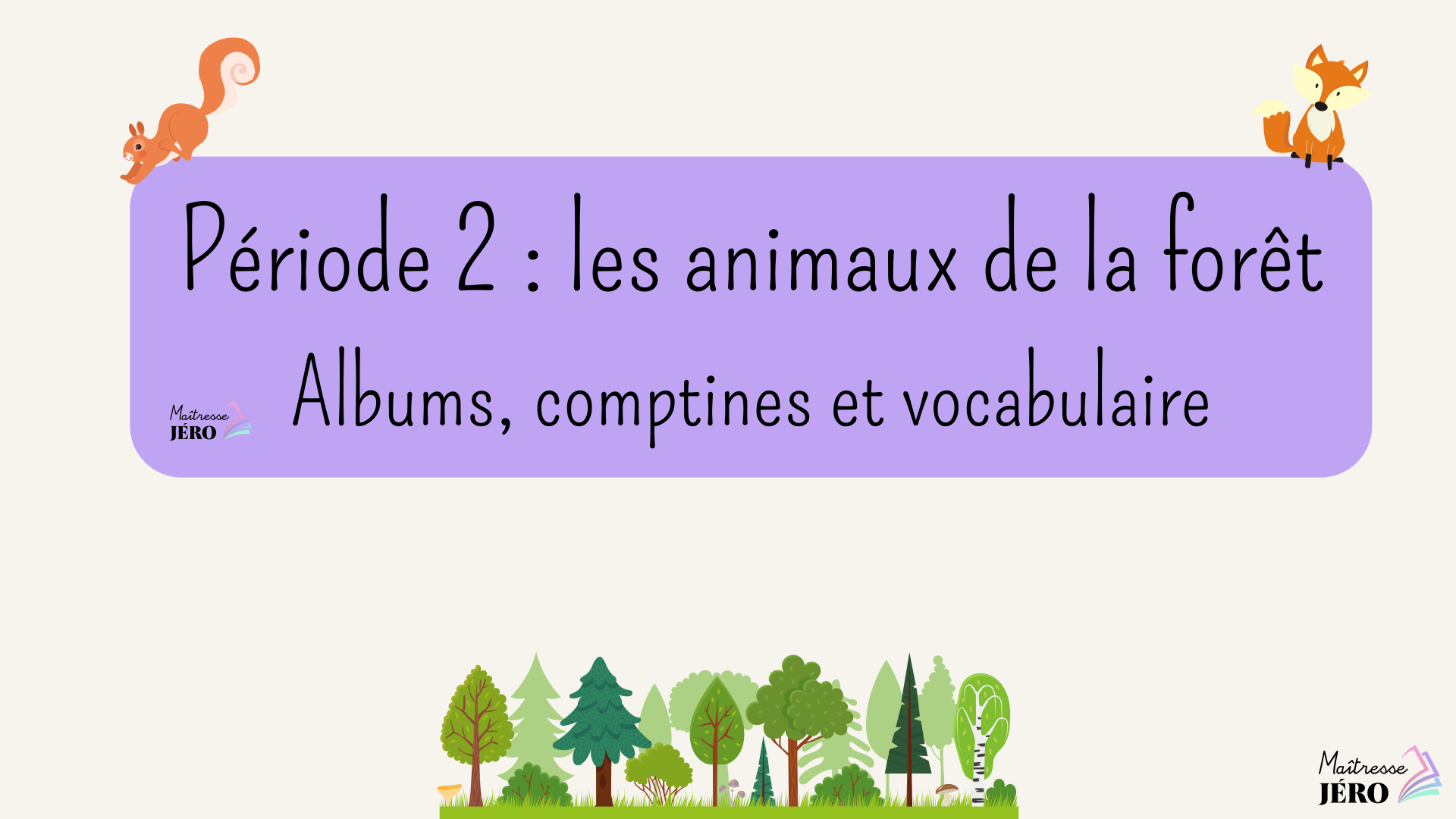 thème animaux forêt PS-MS