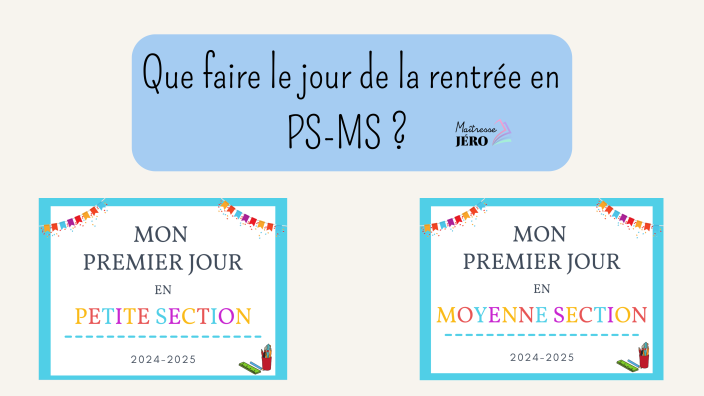 Que faire le jour de la rentrée en PS-MS ?